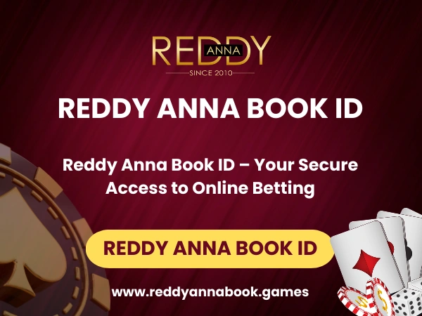 Reddy Anna Book ID – Your Secure Access to Online Play