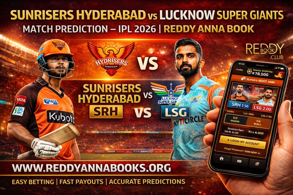 SRH vs LSG Reddy Anna Book Match Prediction IPL 2026